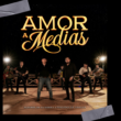 Alegres de la Sierra y Perdidos de Sinaloa unen su esencia en ‘Amor a Medias’