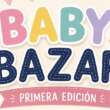 <em>Baby Bazar ofrecerá artículos para bebés a precios accesibles en Parque Las Riberas</em>