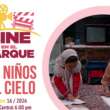 Disfrute Cine en el Parque este viernes con la película ‘Los niños del cielo’